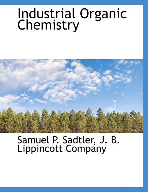 Industrial Organic Chemistry (Paperback) - Walmart.com