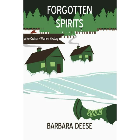 Forgotten Spirits, Barbara Deese Paperback