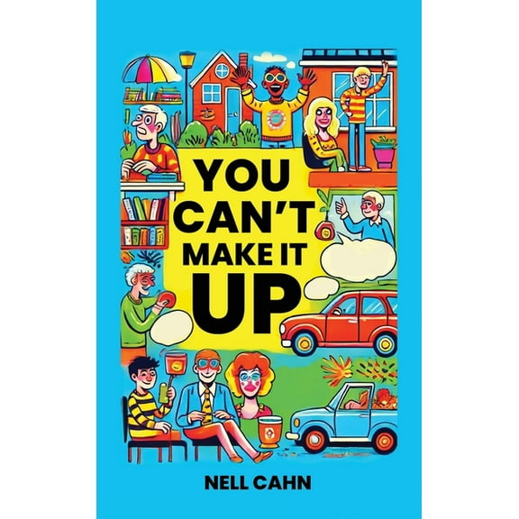 You Can't Make It Up, (Hardcover)