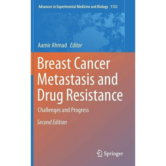 Advances in Experimental Medicine and Bi Breast Cancer Metastasis and Drug Resistance: Challenges and Progress, Book 1152, (Hardcover)