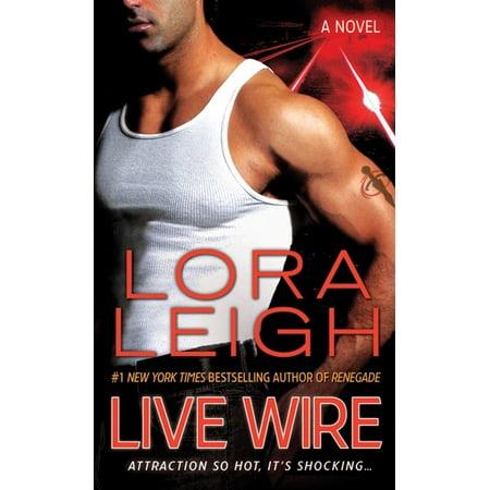 Live Wire : A Novel