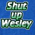 thumbnail image 2 of CafePress - Shut Up Wesley! - Cute Infant Baby Football Bodysuit, 2 of 3