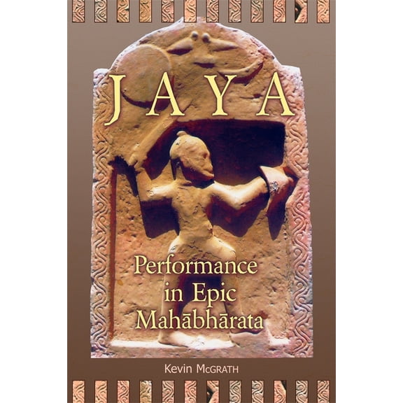Ilex Jaya: Performance in Epic Mahābhārata, Book 5, (Paperback)