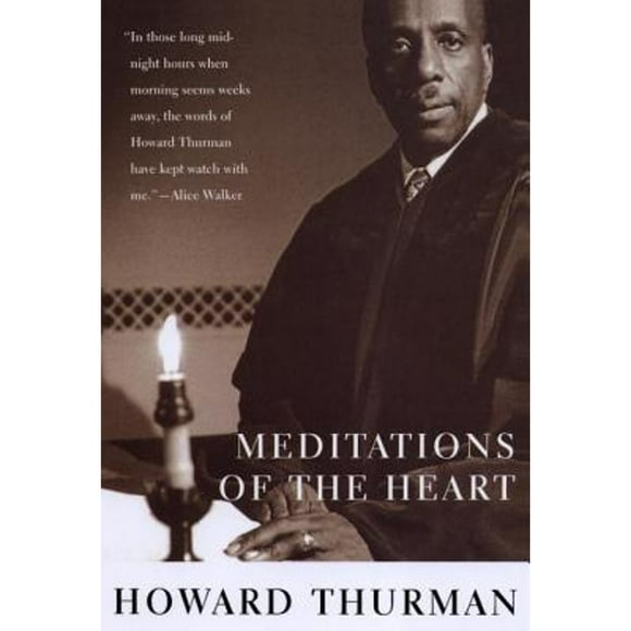 Pre-Owned Meditations of the Heart (Paperback 9780807010235) by Howard Thurman