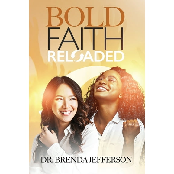 Bold Faith: Reloaded, (Paperback)