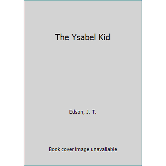 Pre-Owned The Ysabel Kid (Floating Outfit) (Unknown) 0425083934 9780425083932