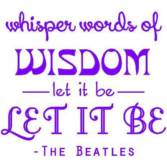 Vinyl Wall Decal: Let It Be BEATLES Music Decal | Song Lyrics Sticker | 20"x20" [BB6]