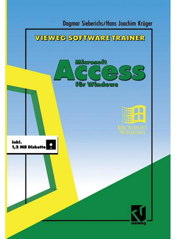 Vieweg Software-Trainer Microsoft Access Fr Windows (Paperback)