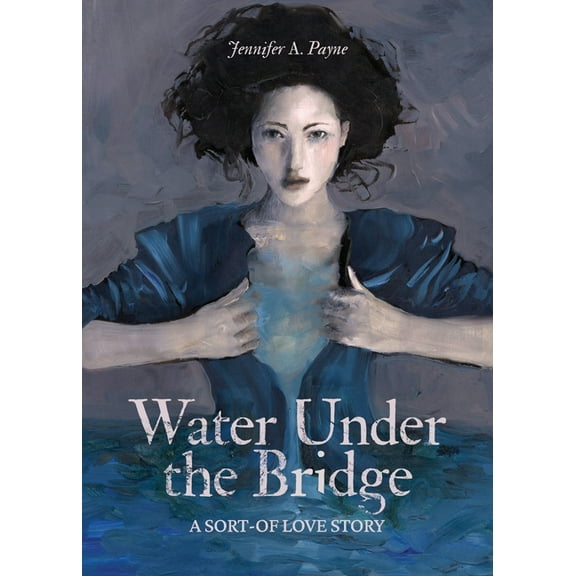 Water Under the Bridge: A Sort-of Love Story, (Paperback)
