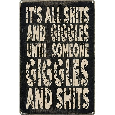 Retro Metal Tin Sign Until Someone Giggles Wall Decor for Bar Pub Man Cave Club Homees Metal Sign Plaque Poster,,8×12 inch