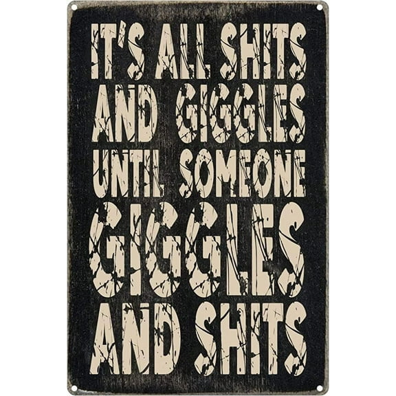 Retro Metal Tin Sign Until Someone Giggles Wall Decor for Bar Pub Man Cave Club Homees Metal Sign Plaque Poster,,8×12 inch