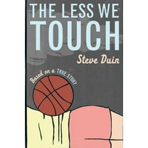 The Less We Touch (Paperback)
