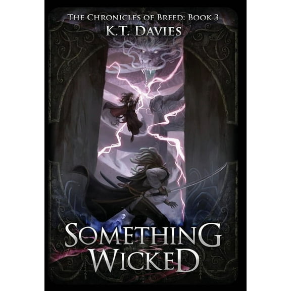 The Chronicles of Breed Something Wicked: The Chronicles of Breed: Book 3, Book 3, (Hardcover)