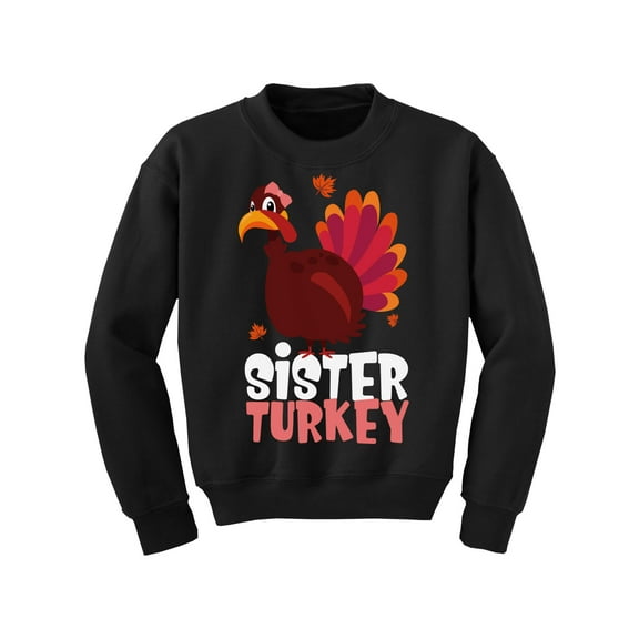 Awkward Styles Thanksgiving Youth Sweatshirt Sister Turkey Crewneck Tops for Kids