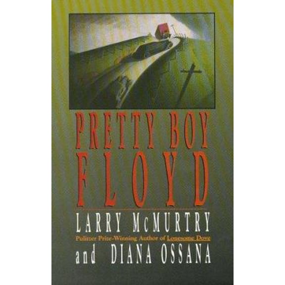 Pre-Owned Pretty Boy Floyd by Larry McMurtry (Hardcover), FICTION / General, English
