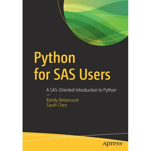 Python for SAS Users: A Sas-Oriented Introduction to Python, (Paperback)