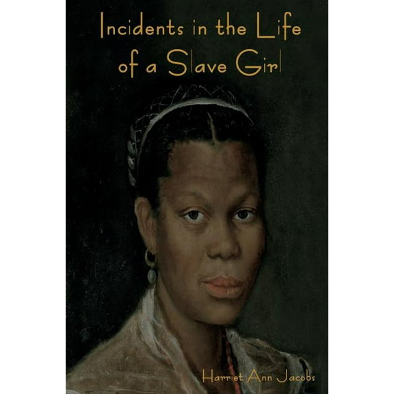 Incidents in the Life of a Slave Girl (Paperback)