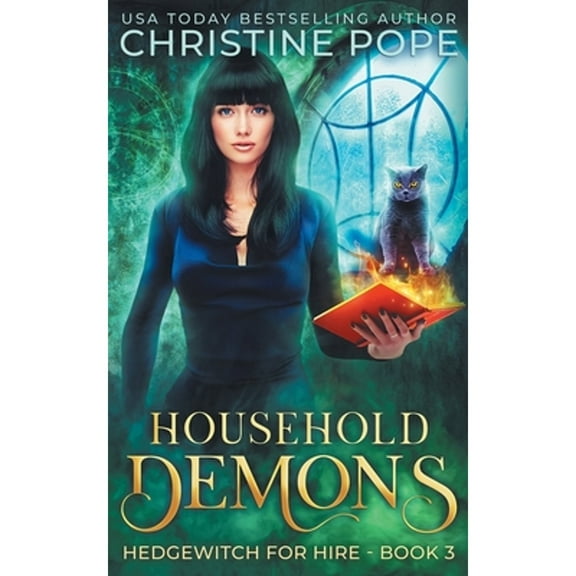 Household Demons: A Witchy Paranormal Cozy Mystery (Paperback) by Christine Pope