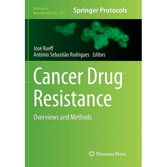 Methods in Molecular Biology Cancer Drug Resistance: Overviews and Methods, Book 1395, (Paperback)