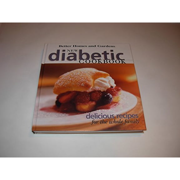 Pre-Owned Better Homes and Gardens New Diabetic Cookbook (Hardcover) 0696207923 9780696207921