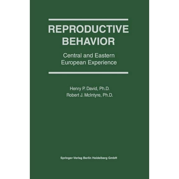 Reproductive Behavior: Central and Eastern European Experience, (Paperback)