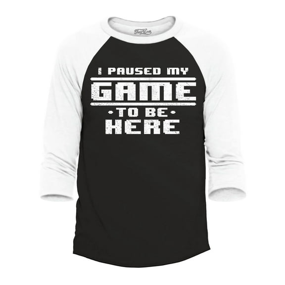 Shop4Ever Men's I Paused My Game to Be Here Gamer Gaming  Raglan Baseball Shirt Small Black/White