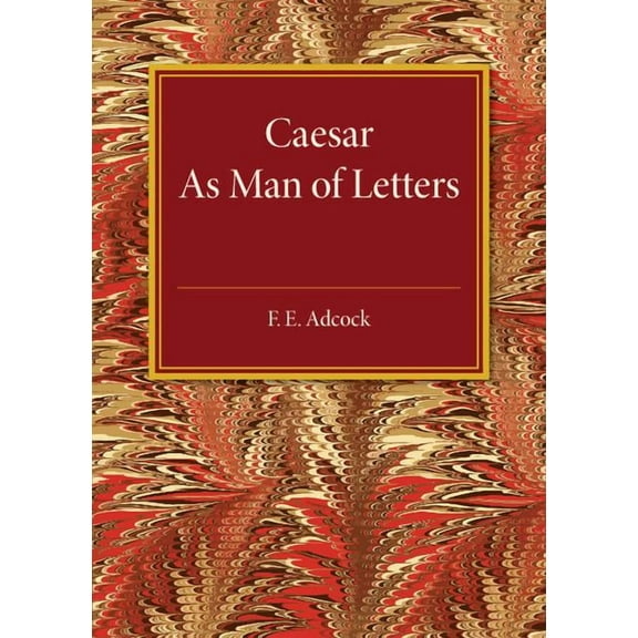 Caesar as Man of Letters, (Paperback)