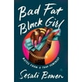 thumbnail image 1 of Pre-Owned Bad Fat Black Girl: Notes from a Trap Feminist (Hardcover) 0063028700 9780063028708, 1 of 1
