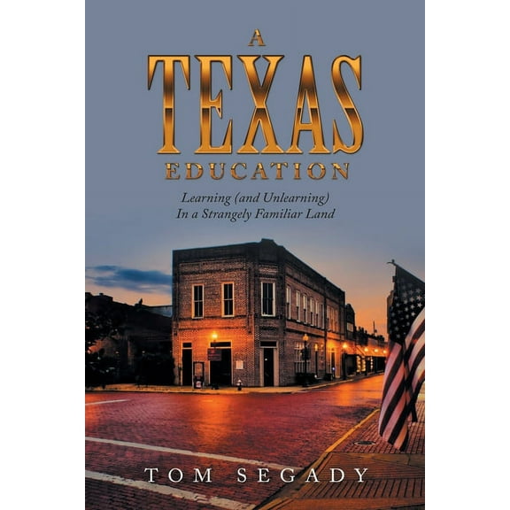 A Texas Education (Paperback)