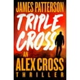 thumbnail image 2 of James Patterson: Triple Cross: An Alex Cross Thriller (Hardcover), 2 of 2
