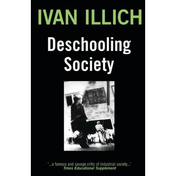 Open Forum S Deschooling Society, (Paperback)