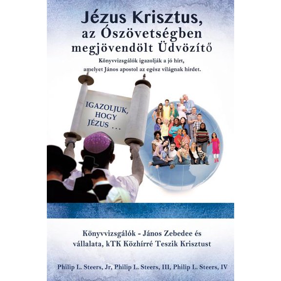 Jezus Krisztus, AZ Oszovetsegben Megjovendolt Udvozit, (Paperback)