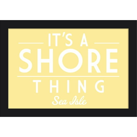 Shores City Center - Sea Isle City, New Jersey - It's a Shore Thing - Simply Said - Lantern Press Artwork (18x12 Giclee Art Print, Gallery Framed, Black Wood)