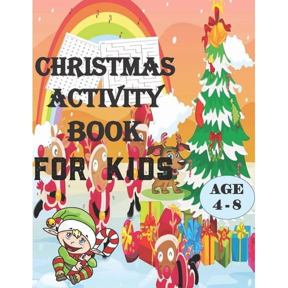 Christmas Activity Book for Kids Ages 4-8: Coloring Pages, Mazes and Search Word More!
