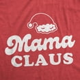 thumbnail image 2 of Maternity Mama Claus Tshirt Funny Christmas Holiday Party Mrs Claus Novelty Baby Pregnancy Tee, 2 of 7