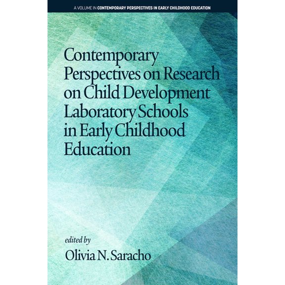 Contemporary Perspectives in Early Child Contemporary Perspectives on Research on Child Development Laboratory Schools in Early Childhood Education (hc), (Hardcover)