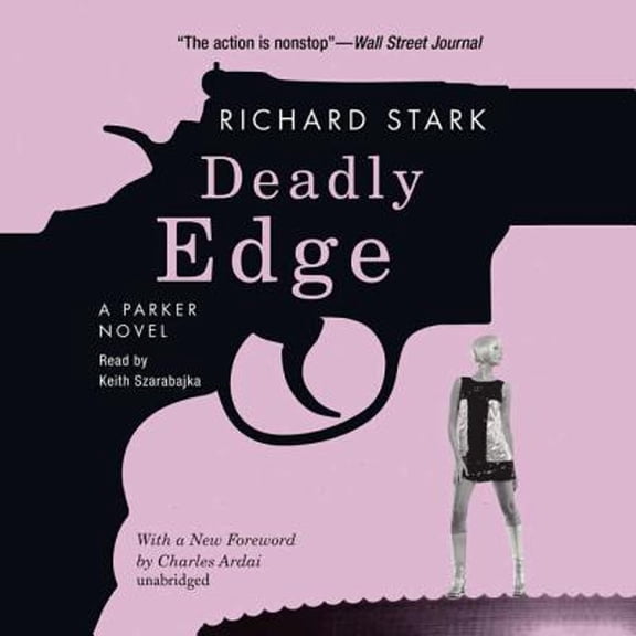 Pre-Owned Deadly Edge (Audiobook) by Donald E Westlake, Charles Ardai, Keith Szarabajka
