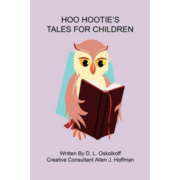 Hoo Hootie's Tales for Children, (Paperback)