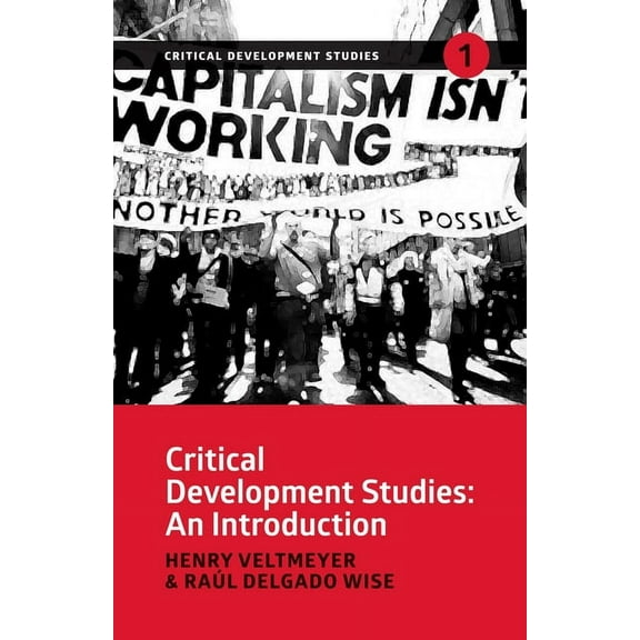 Critical Development Studies: An Introduction (Paperback)