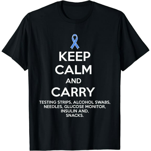 Funny Diabetic Keep Calm Type 1 Type 2 Diabetes Awareness T-Shirt