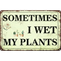 Funny Garden Decor Sometimes I Wet My Plants Sign Garden Metal Signs Outside Gardening Sign Gifts For Women Plant Lover Retro Bathroom Wall Decor Country Rustic Garage Home Farmhouse Wall Fence