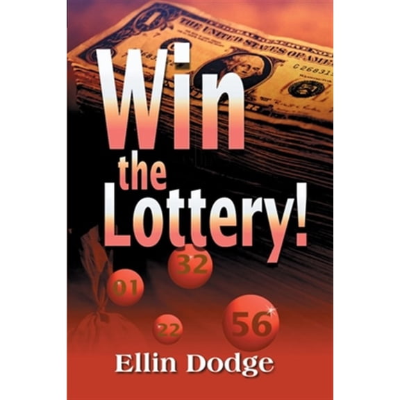Pre-Owned Win the Lottery!: How to Pick Your Personal Lucky Numbers -- Ellin Dodge