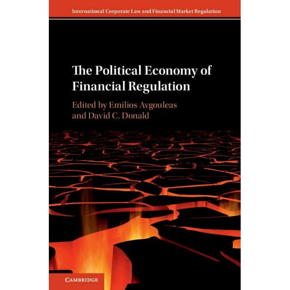 International Corporate Law and Financia The Political Economy of Financial Regulation, (Hardcover)