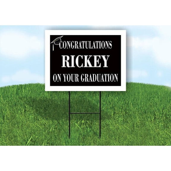 RICKEY CONGRATULATIONS GRADUATION 18 in x 24 in Yard Sign Road Sign with Stand