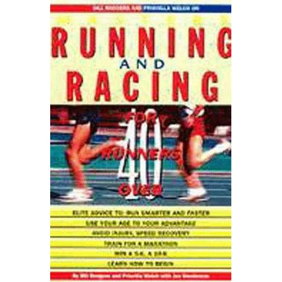 Pre-Owned Bill Rodgers and Priscilla Welch on Master's Running and Racing (Paperback) 0875963307 9780875963303