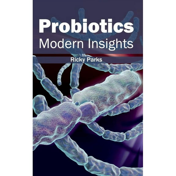 Probiotics: Modern Insights, (Hardcover)