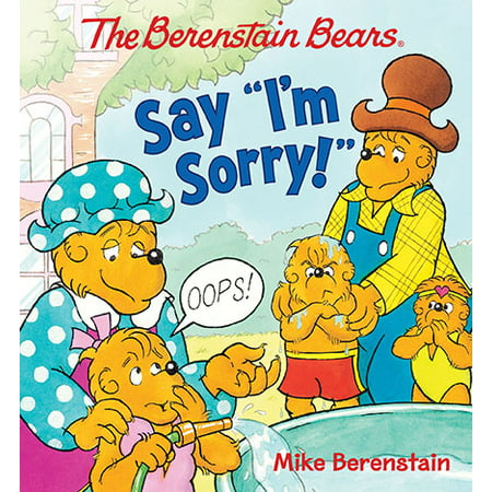 Berenstain Bears Say Im Sorry (Board Book)