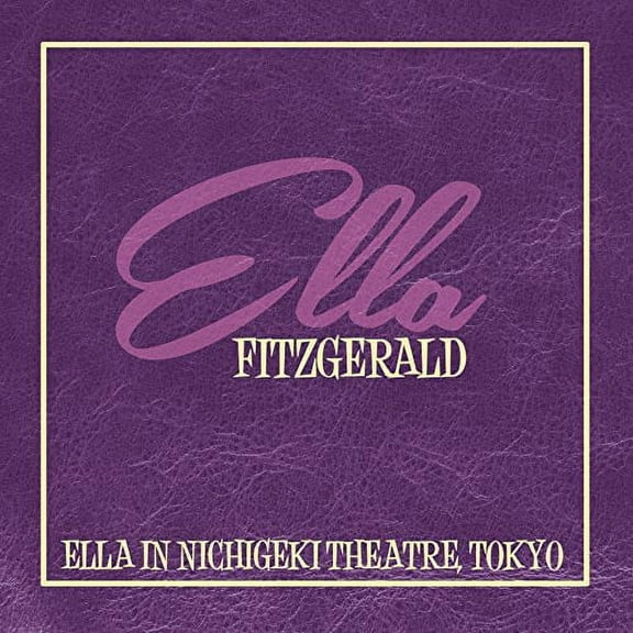 Ella Fitzgerald - Ella in Nichigeki Theatre: Tokyo - Music & Performance - Vinyl