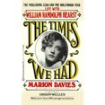 thumbnail image 2 of The Times We Had : Life with William Randolph Hearst, 2 of 2