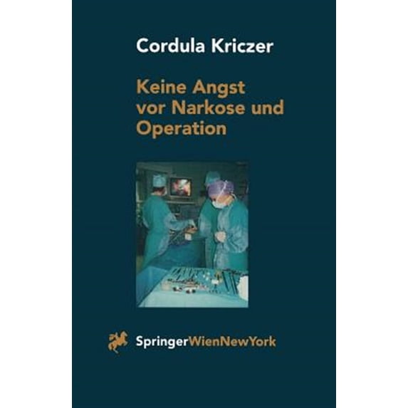 Pre-Owned Keine Angst VOR Narkose Und Operation: Ein Patientenratgeber, (Paperback)